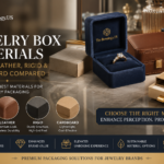 Best jewelry box materials including velvet leather rigid and cardboard